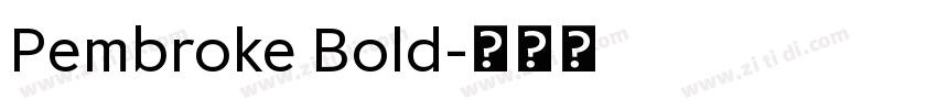 Pembroke Bold字体转换